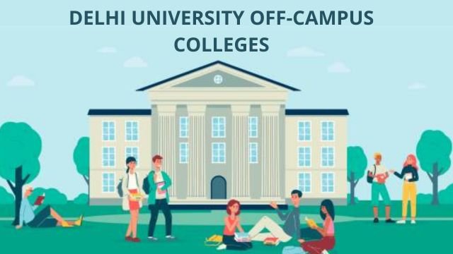 Delhi University Off-campus Colleges